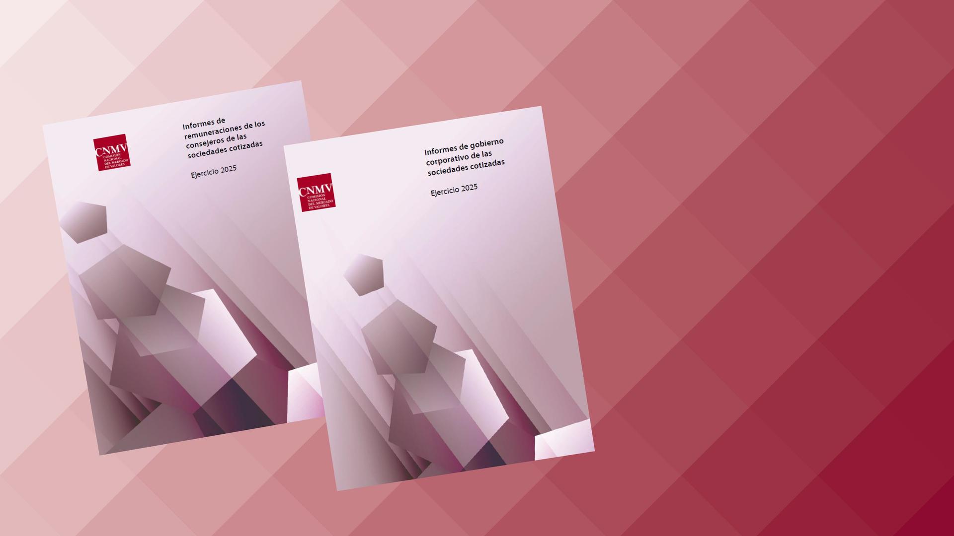 Informes sobre el gobierno corporativo y las remuneraciones de los consejeros de cotizadas de 2025